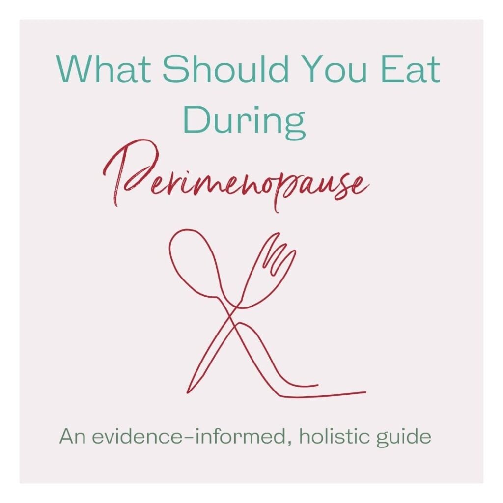 What should you eat during perimenopause? Perimenopause nutrition
